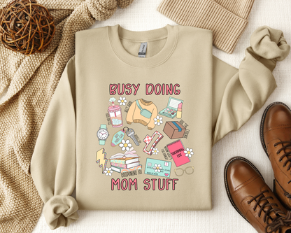 Busy Doing Mom Stuff Crewneck
